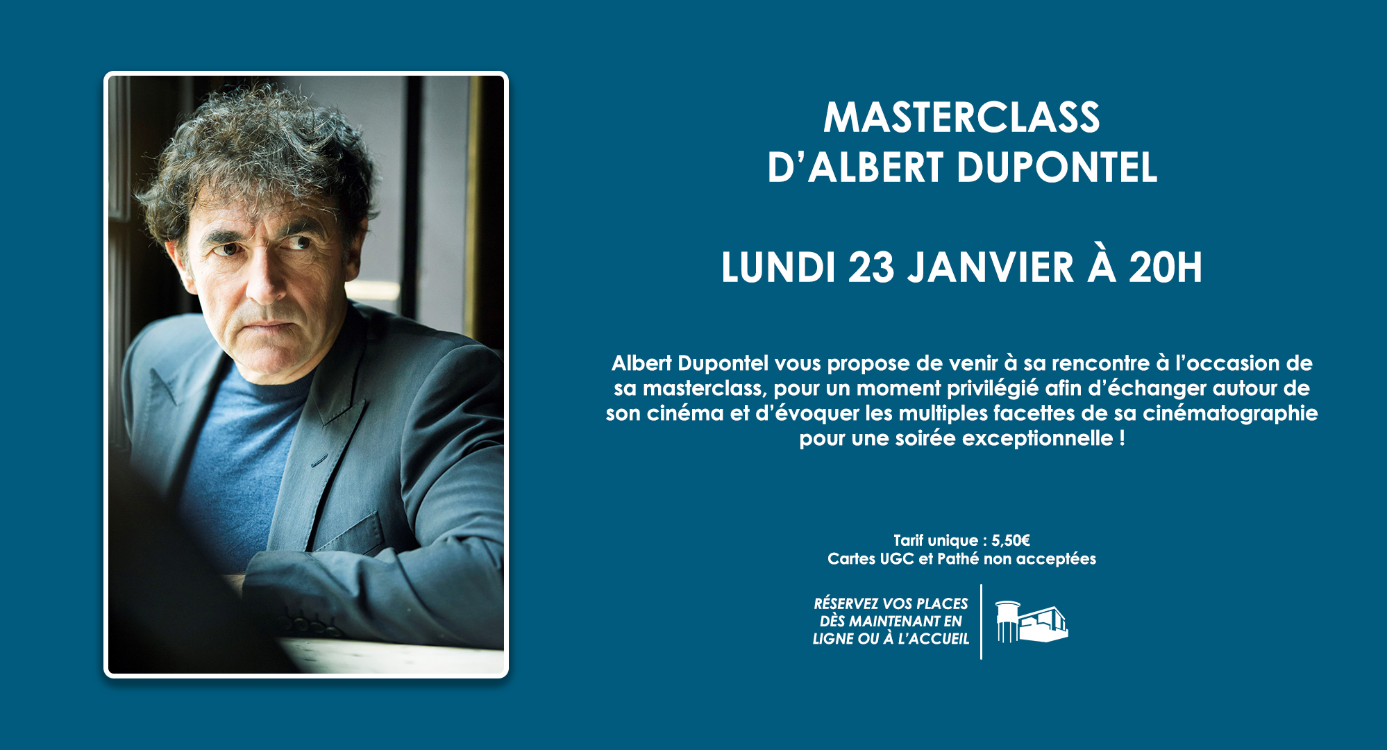 MASTERCLASS - Séance-rencontre avec Albert Dupontel lundi 23 janvier à 20h