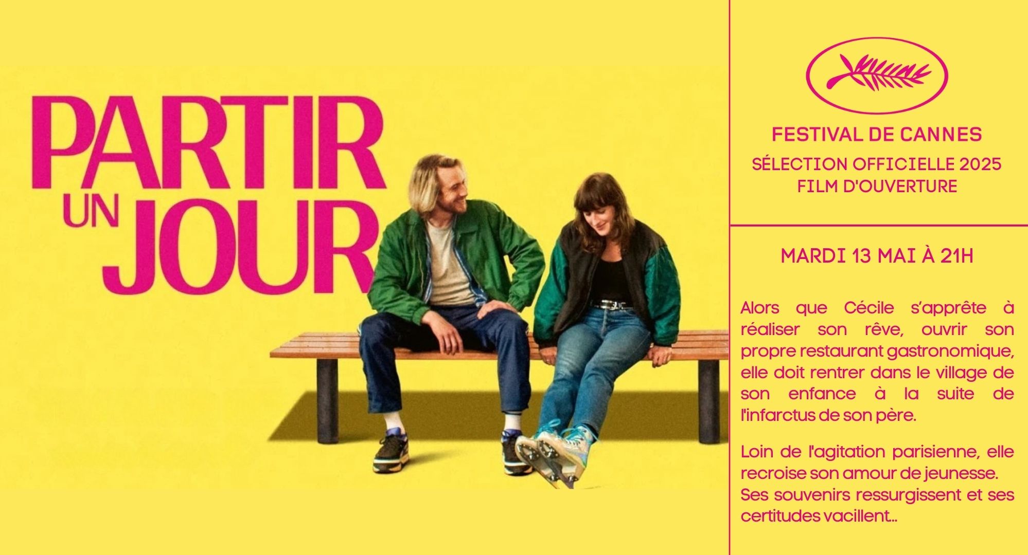 SÉANCE D'OUVERTURE DU FESTIVAL DE CANNES – PARTIR UN JOUR