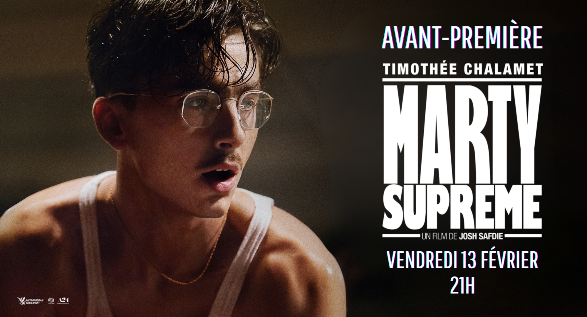 Avant-première MARTY SUPREME - Vendredi 13 février !